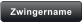 Zwingername